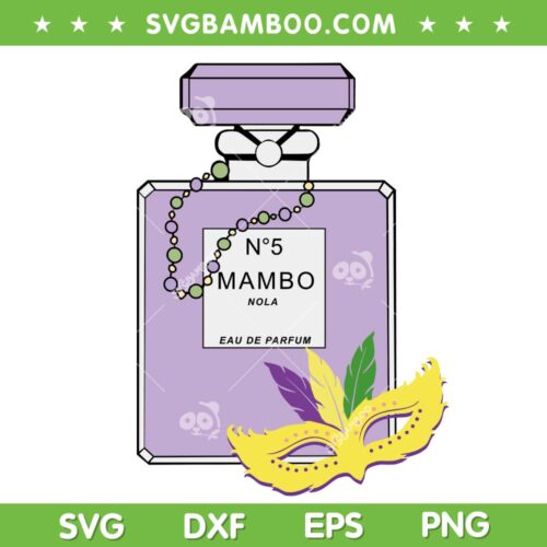 Mambo Nola Mardi Gras SVG PNG, Mambo 5 Mambo Nola SVG, Eau De Parfum DXF SVG PNG EPS