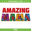 Marvel Spider Man Amazing Mama PNG, Super Hero Mom Birthday PNG, Amazing Mama PNG