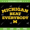 Michigan Beat Everybody SVG, National Championship Michigan SVG PNG, Michigan Wolverines vs Yall DXF SVG PNG EPS Michigan Beat Everybody SVG, National Championship Michigan SVG PNG, Michigan Wolverines vs Yall DXF SVG PNG EPS