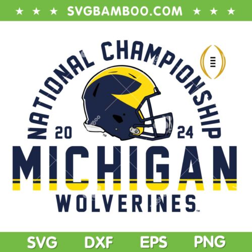 Michigan Championship 2024 SVG PNG, Michigan National Championships SVG, Michigan Defeat Everybody DXF SVG PNG EPS