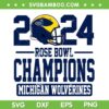 Michigan Rose Bowl Champions SVG PNG, 2024 Michigan Football Champs SVG, Michigan Wolverines DXF SVG PNG EPS