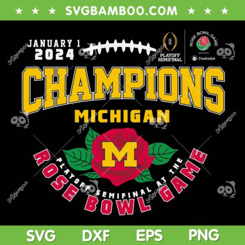 Michigan Wolverines Rose Bowl Champions SVG, 2024 Rose Bowl Champions SVG PNG, Football Michigan Won DXF SVG PNG EPS