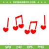 Music Note Valentines Day SVG PNG, Cute Music Teacher SVG, Heart Notes DXF SVG PNG EPS