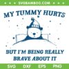 Bear My Tummy Hurts SVG PNG, Funny Bear Retro Cartoon Meme SVG, Cute Bear Quote DXF SVG PNG EPS