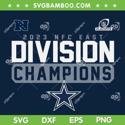 Cowboys NFC East Champions SVG PNG, Dallas Cowboys Champs NFC East SVG, Division Nfc East Champions DXF SVG PNG EPS