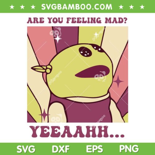 Nanalan Are You Feeling Mad SVG PNG, Nanalan Cartoon SVG, Nanalan Mona Quote DXF SVG PNG EPS