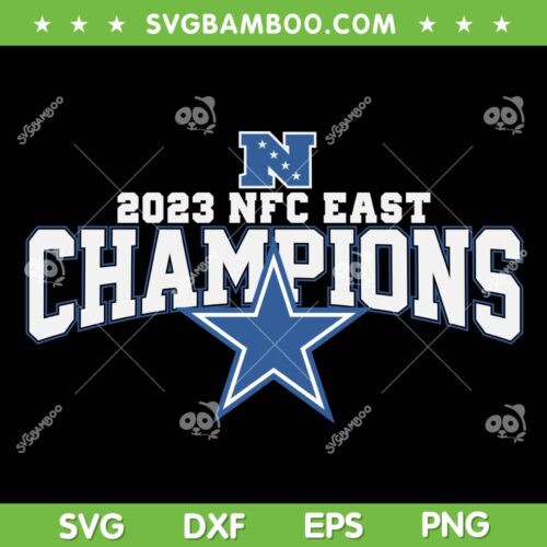 Nfc East Champions 2023 SVG PNG, Cowboys Nfc East Champs SVG, Dallas Cowboys Football Teams DXF SVG PNG EPS