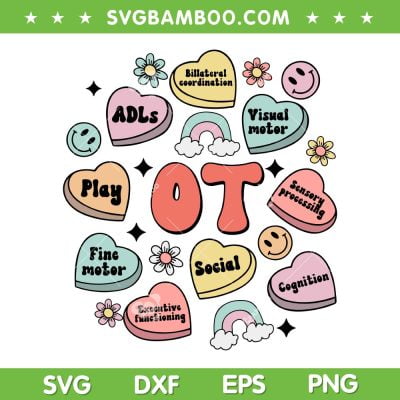 OT Valentines Day SVG PNG, Occupational Therapy Candy Heart SVG, Candy Heart OT DXF SVG PNG EPS OT Valentines Day SVG PNG, Occupational Therapy Candy Heart SVG, Candy Heart OT DXF SVG PNG EPS