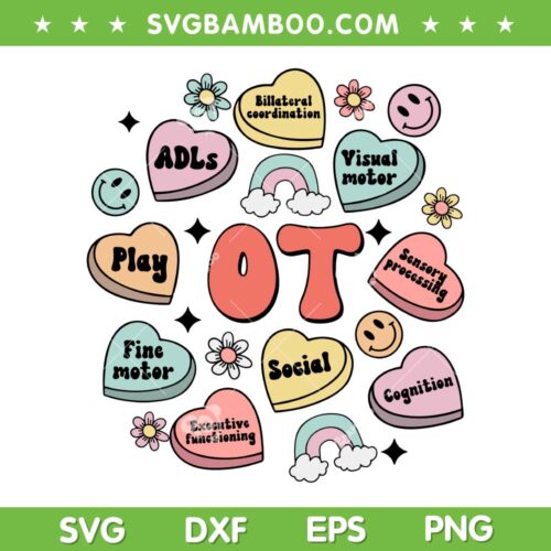 OT Valentines Day SVG PNG, Occupational Therapy Candy Heart SVG, Candy Heart OT DXF SVG PNG EPS
