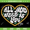 Packer All You Need is Love 10 SVG PNG, All You Need is Love SVG, Packer 10ve DXF SVG PNG EPS