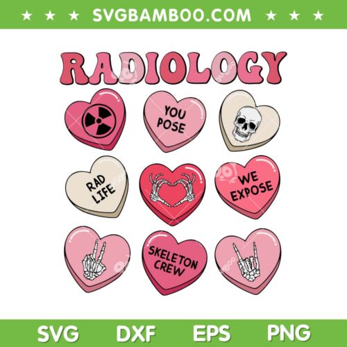 Radiology Candy Love SVG PNG, Technologist Xray Tech Candy Heart Valentines SVG, Radiology Valentines Day DXF SVG PNG EPS