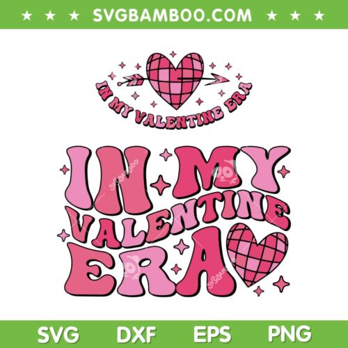 Retro In My Valentine Era SVG PNG, Groovy Heart Valentine Era SVG, Valentines Heart DXF SVG PNG EPS