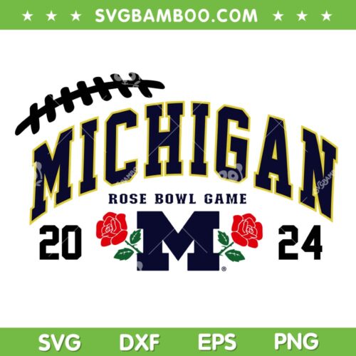 Rose Bowl Champions 2024 SVG PNG, Michigan Championship SVG, Michigan Rose Bowl Game DXF SVG PNG EPS