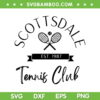 Scottsdale Tennis Club SVG PNG, Scottsdale Est 1987 SVG, Tennis Lovers DXF SVG PNG EPS