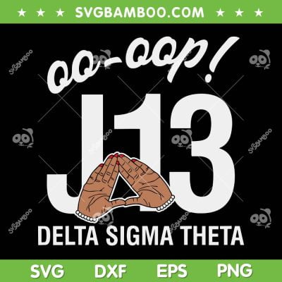 Sigma Theta Sorority January 13 Founders Day SVG, Delta Sigma Theta Hand Sign SVG, J13 Delta Sigma Theta DXF SVG PNG EPS Sigma Theta Sorority January 13 Founders Day SVG, Delta Sigma Theta Hand Sign SVG, J13 Delta Sigma Theta DXF SVG PNG EPS