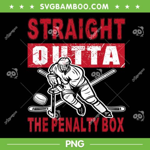 Straight Outta The Penalty Box PNG, Funny Ice Hockey PNG, Hockey Sayings PNG