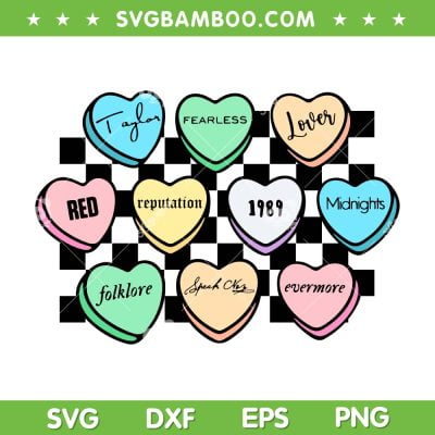Swiftie Valentine's Day SVG PNG, Candy Heart Taylors Swiftie SVG, Taylor Swift Valentine DXF SVG PNG EPS
