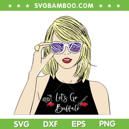 Taylor Swift Buffalo Bills SVG PNG, Swiftie Let's Go Buffalo SVG, NFL Football Team DXF SVG PNG EPS