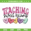 Teaching Sweethearts SVG PNG, Cute Teaching Valentine's Day SVG, Teacher Sweet Hearts DXF SVG PNG EPS