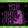 The Color Purple Movie Film SVG PNG, Color Purple The Musical Movie SVG, Classic Movie DXF SVG PNG EPS