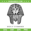 The Egyptian Pharaoh King Tut Mask SVG, Tutankhamun Quotes SVG, Mask Of Tutankhamun DXF SVG PNG EPS