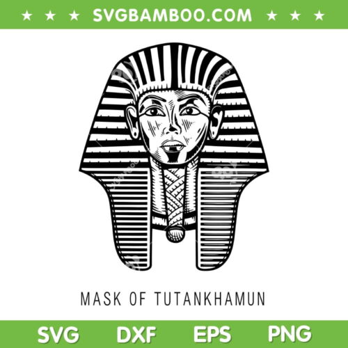 The Egyptian Pharaoh King Tut Mask SVG, Tutankhamun Quotes SVG, Mask Of Tutankhamun DXF SVG PNG EPS