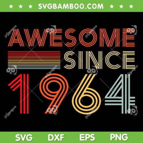 Turning 60 Birthday Decorations SVG PNG, 60th BDay SVG, 1964 Birthday DXF SVG PNG EPS