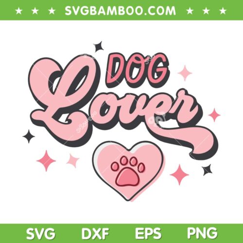 Valentine Dog Lover SVG PNG, Dog Paw Lover SVG, Dog Valentines Day DXF SVG PNG EPS