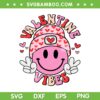 Valentine Smiley Face SVG PNG, Valentine Vibes SVG, Love Vibes Smiley Face DXF SVG PNG EPS Valentine Smiley Face SVG PNG, Valentine Vibes SVG, Love Vibes Smiley Face DXF SVG PNG EPS