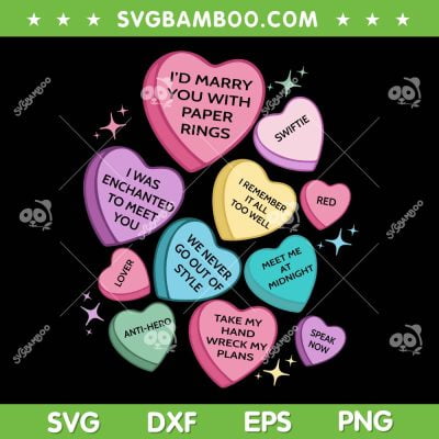 Valentine Taylor Version SVG PNG, Swiftie Lover Candy Heart SVG, Candy Hearts Taylors Version DXF SVG PNG EPS