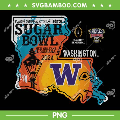 Washington Huskies Sugar Bowl 2024 PNG, CFP Semi Football State PNG, Washington Huskies Football PNG