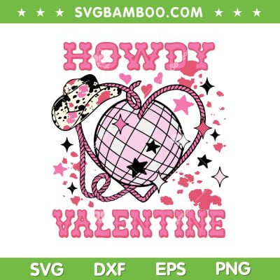 Western Valentines SVG PNG, Retro Howdy Valentine SVG, Cowboy Valentines Day DXF SVG PNG EPS Western Valentines SVG PNG, Retro Howdy Valentine SVG, Cowboy Valentines Day DXF SVG PNG EPS