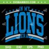 In My Lions Era SVG PNG, Detroit Football Era SVG, Detroit Lions NFL DXF SVG PNG EPS