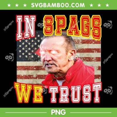 In Spags We Trust PNG, Chiefs In Spags We Trust USA Flag PNG, Chiefs Football PNG In Spags We Trust PNG, Chiefs In Spags We Trust USA Flag PNG, Chiefs Football PNG