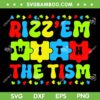 Autistic Rizz SVG PNG, Rizz'em With The Tism Meme SVG, Tism Rizz DXF SVG PNG EPS 