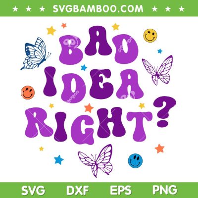 Bad Idea Right Guts Tour 2024 SVG PNG, Bad Idea Right Butterfly SVG, Butterfly Inspired Sayings DXF SVG PNG EPS Bad Idea Right Guts Tour 2024 SVG PNG, Bad Idea Right Butterfly SVG, Butterfly Inspired Sayings DXF SVG PNG EPS