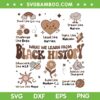 Celebrate Black History Month SVG PNG, Melanin African American SVG, What We Learn From Black History DXF SVG PNG EPS