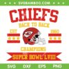 Chiefs Back to Back Champions SVG PNG, Kansas City Chiefs Super Bowl Champions SVG, 2024 Chiefs Football Championship DXF SVG PNG EPS