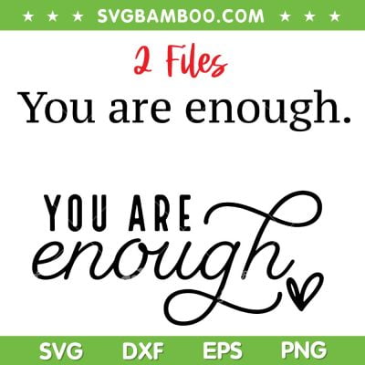 You Are Enough SVG PNG, Funny Dear Person Behind Me SVG, 2 Files Love Be Kind Kindness DXF SVG PNG EPS You Are Enough SVG PNG, Funny Dear Person Behind Me SVG, 2 Files Love Be Kind Kindness DXF SVG PNG EPS