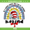 Dr Seuss Be Kind Rainbow PNG, Dr Seuss Hat Quote PNG, Rainbow Dr Seuss Hat PNG