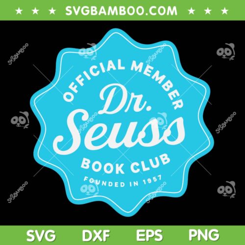 Dr Seuss Book Club SVG PNG, Official Member Dr Seuss Book Club SVG, Dr Seuss Reading DXF SVG PNG EPS