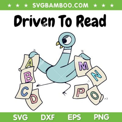 Driven To Read SVG PNG, Pigeon Library Reading Books SVG, Book Quote DXF SVG PNG EPS
