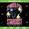 Fall Out Boy Stardust Dog SVG PNG, So Much for Stardust SVG, Stardust Dog FOB DXF SVG PNG EPS