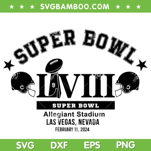 2024 Super Bowl LVIII SVG PNG, Chiefs 49ers Super Bowl SVG, Super Bowl Champions LVIII DXF SVG PNG EPS