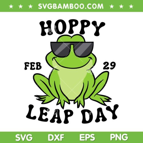 Frog Hoppy Leap Day SVG PNG, Funny Frog February 29 SVG, Cute Frog DXF SVG PNG EPS