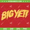 Funny Big Yeti SVG PNG, Big Yeti 87 Football SVG, Travis Kelce Big Yeti DXF SVG PNG EPS Funny Big Yeti SVG PNG, Big Yeti 87 Football SVG, Travis Kelce Big Yeti DXF SVG PNG EPS