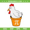 Funny Chicken Pot Pi Day SVG PNG, Pie Math Lover Teacher Geek SVG, Chicken Pi Day DXF SVG PNG EPS