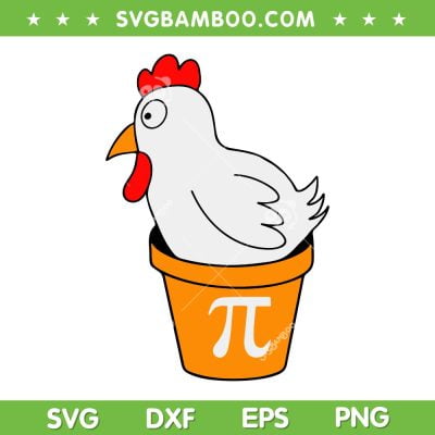 Funny Chicken Pot Pi Day SVG PNG, Pie Math Lover Teacher Geek SVG, Chicken Pi Day DXF SVG PNG EPS