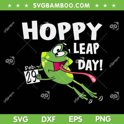 Funny Frog Hoppy Leap Day SVG PNG, February 29 Leap Year Birthday SVG, Leap Day Frog DXF SVG PNG EPS