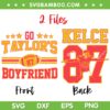Go Taylor's Boyfriend SVG PNG, Travis And Taylor 87 SVG, Travis Kelce And Taylor Swift DXF SVG PNG EPS Go Taylor's Boyfriend SVG PNG, Travis And Taylor 87 SVG, Travis Kelce And Taylor Swift DXF SVG PNG EPS